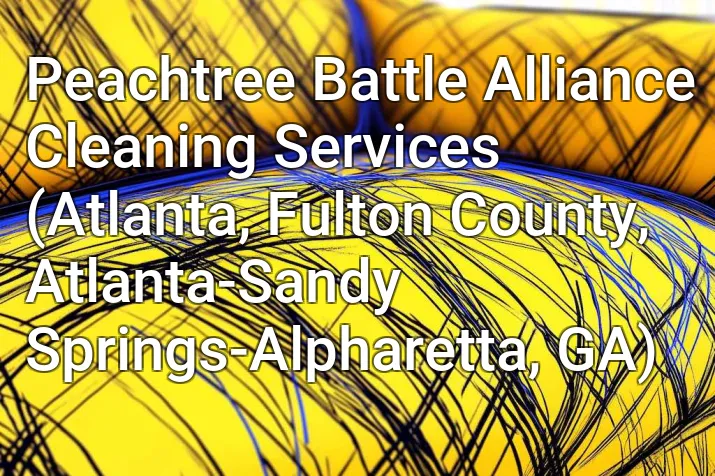 Peachtree Battle Alliance Cleaning Services (Atlanta, Fulton County, Atlanta-Sandy Springs-Alpharetta, GA)