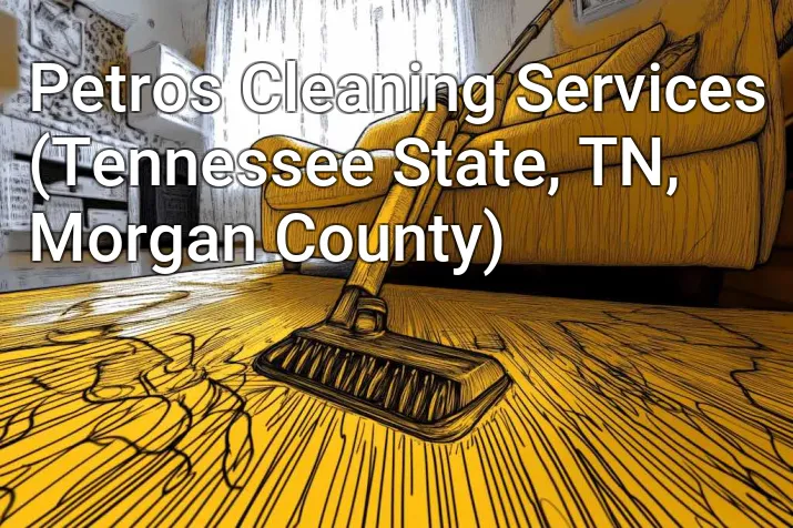 Petros Cleaning Services (Tennessee State, TN, Morgan County)