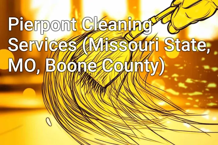 Pierpont Cleaning Services (Missouri State, MO, Boone County)