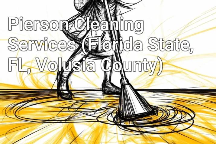Pierson Cleaning Services (Florida State, FL, Volusia County)
