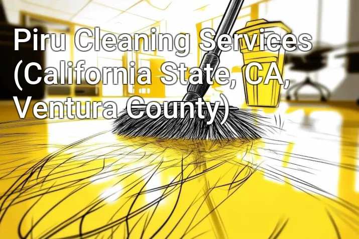Piru Cleaning Services (California State, CA, Ventura County)