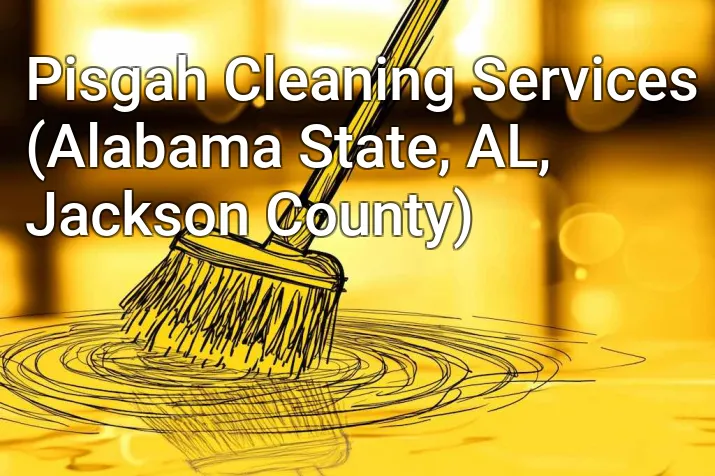Pisgah Cleaning Services (Alabama State, AL, Jackson County)