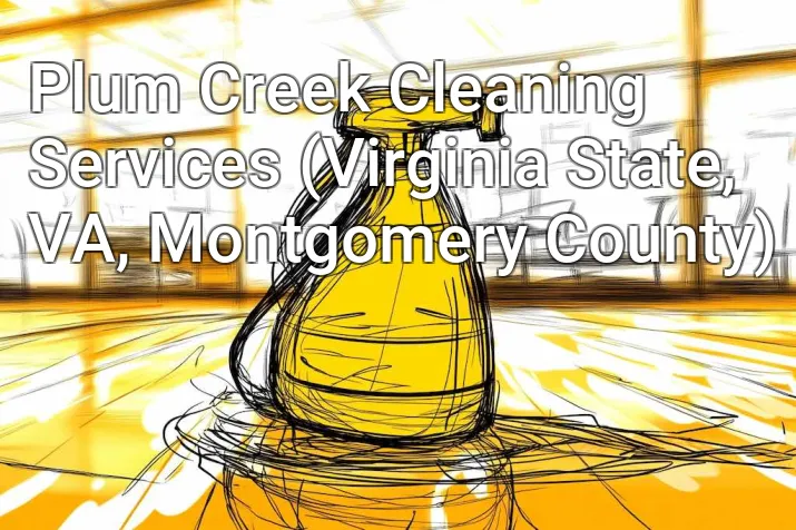 Plum Creek Cleaning Services (Virginia State, VA, Montgomery County)