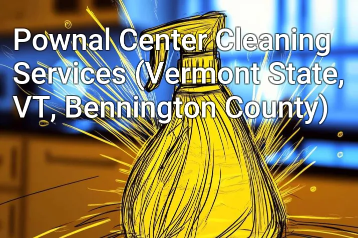 Pownal Center Cleaning Services (Vermont State, VT, Bennington County)