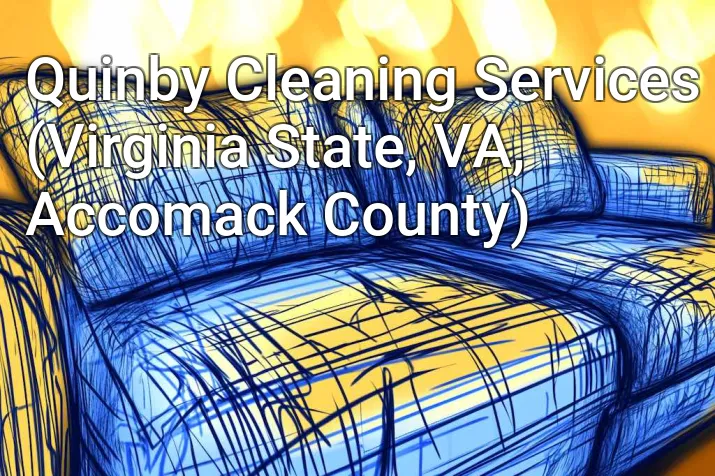 Quinby Cleaning Services (Virginia State, VA, Accomack County)