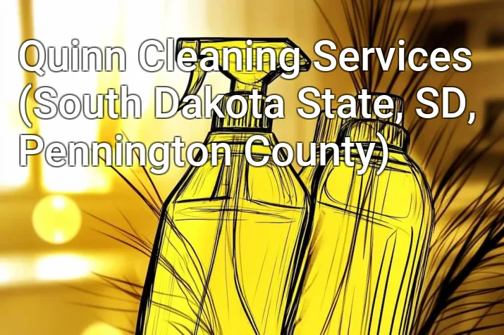 Quinn Cleaning Services (South Dakota State, SD, Pennington County)