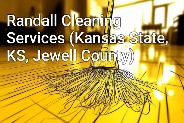 Randall Cleaning Services (Kansas State, KS, Jewell County)
