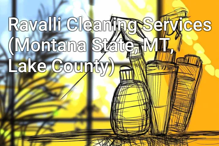 Ravalli Cleaning Services (Montana State, MT, Lake County)