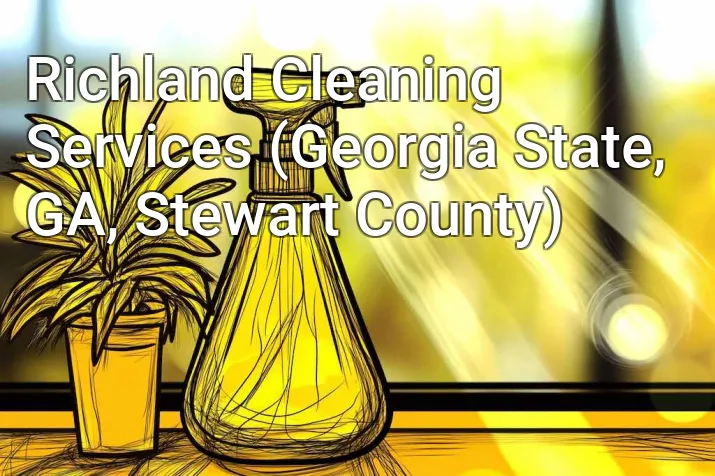 Richland Cleaning Services (Georgia State, GA, Stewart County)