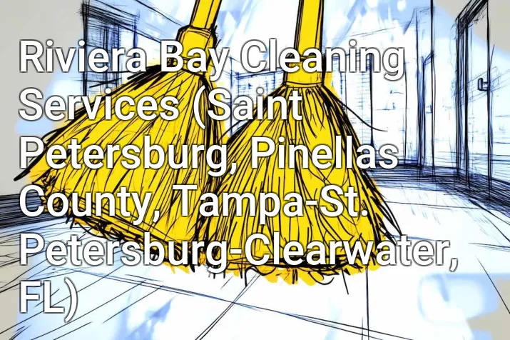 Riviera Bay Cleaning Services (Saint Petersburg, Pinellas County, Tampa-St. Petersburg-Clearwater, FL)