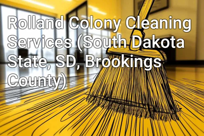 Rolland Colony Cleaning Services (South Dakota State, SD, Brookings County)