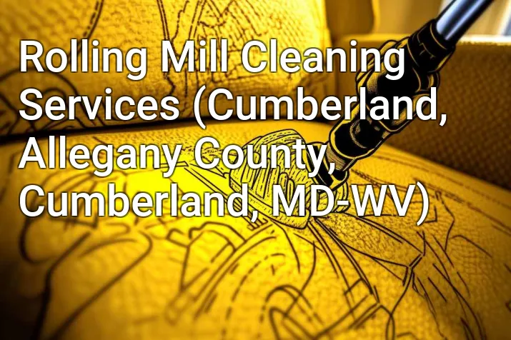 Rolling Mill Cleaning Services (Cumberland, Allegany County, Cumberland, MD-WV)