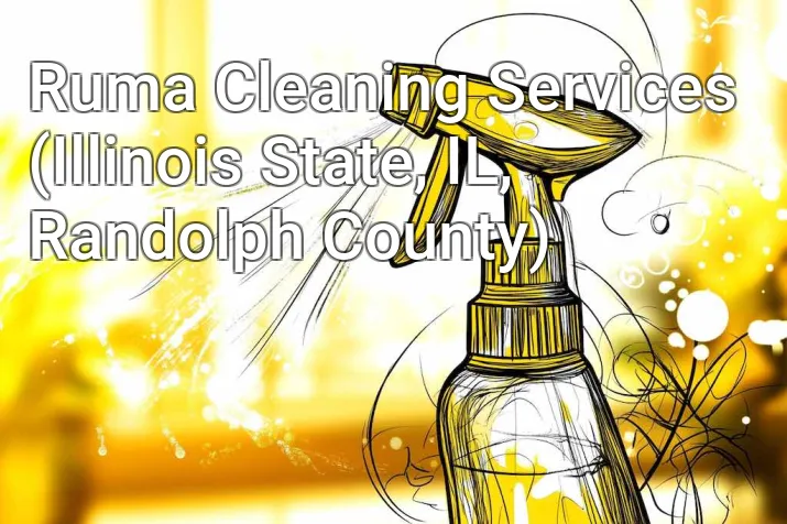 Ruma Cleaning Services (Illinois State, IL, Randolph County)