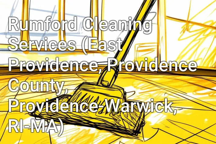 Rumford Cleaning Services (East Providence, Providence County, Providence-Warwick, RI-MA)