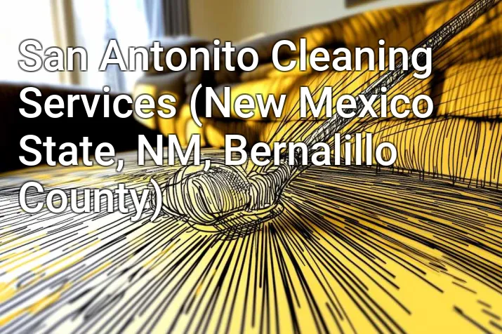 San Antonito Cleaning Services (New Mexico State, NM, Bernalillo County)