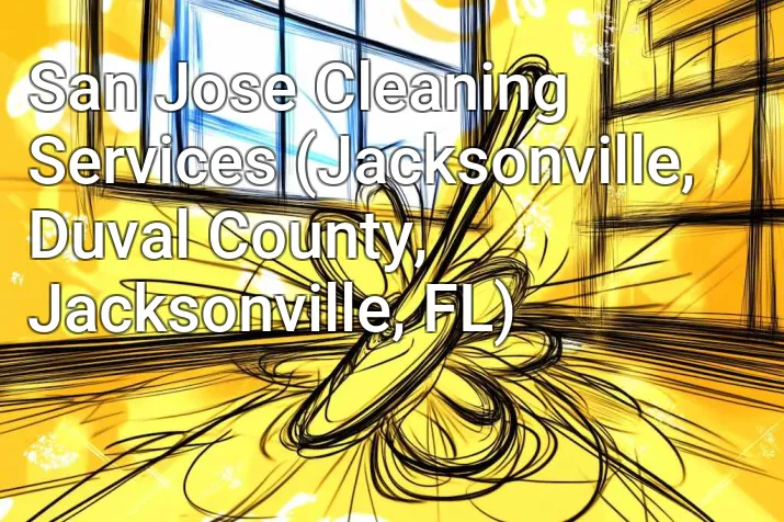 San Jose Cleaning Services (Jacksonville, Duval County, Jacksonville, FL)