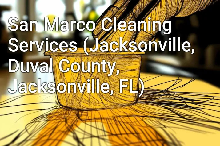San Marco Cleaning Services (Jacksonville, Duval County, Jacksonville, FL)