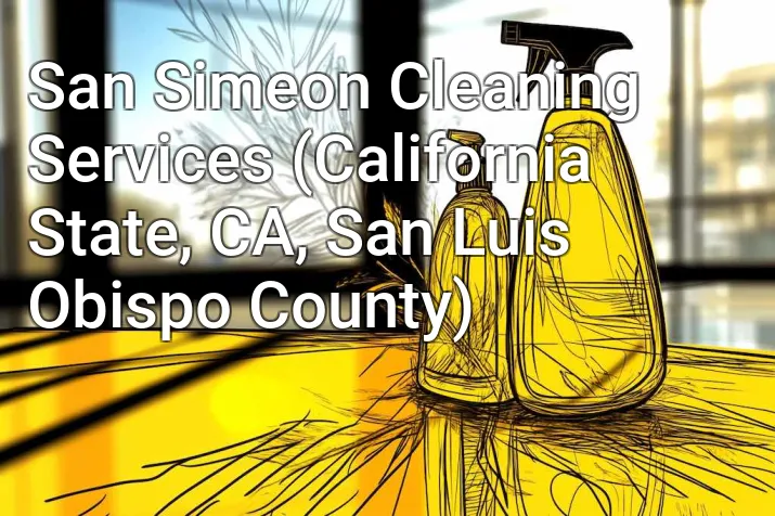San Simeon Cleaning Services (California State, CA, San Luis Obispo County)