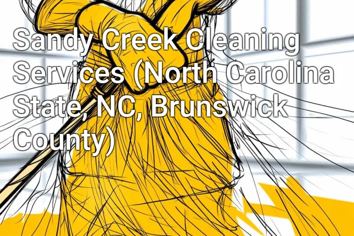 Sandy Creek Cleaning Services (North Carolina State, NC, Brunswick County)
