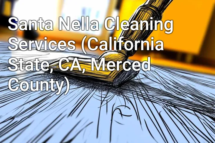 Santa Nella Cleaning Services (California State, CA, Merced County)
