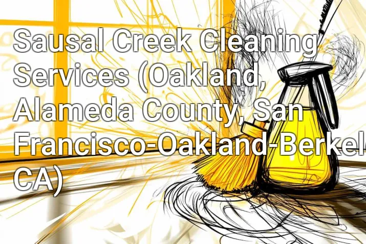 Sausal Creek Cleaning Services (Oakland, Alameda County, San Francisco-Oakland-Berkeley, CA)