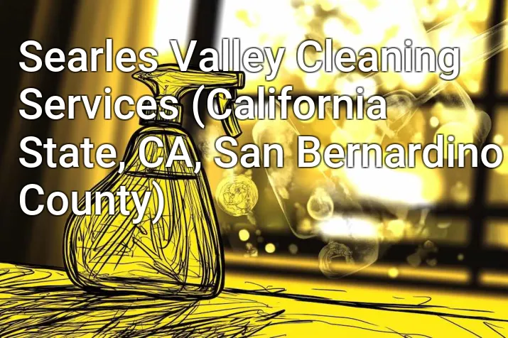 Searles Valley Cleaning Services (California State, CA, San Bernardino County)