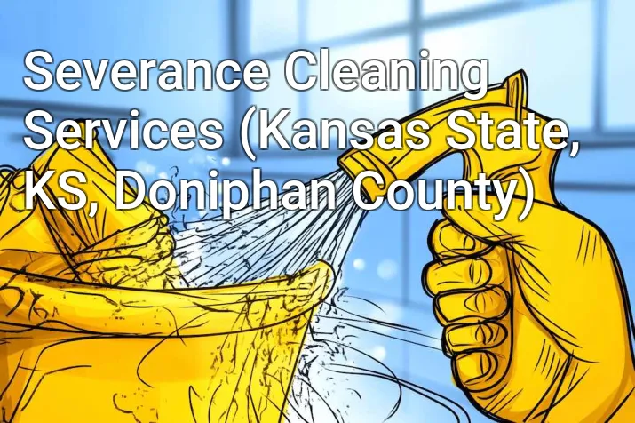 Severance Cleaning Services (Kansas State, KS, Doniphan County)