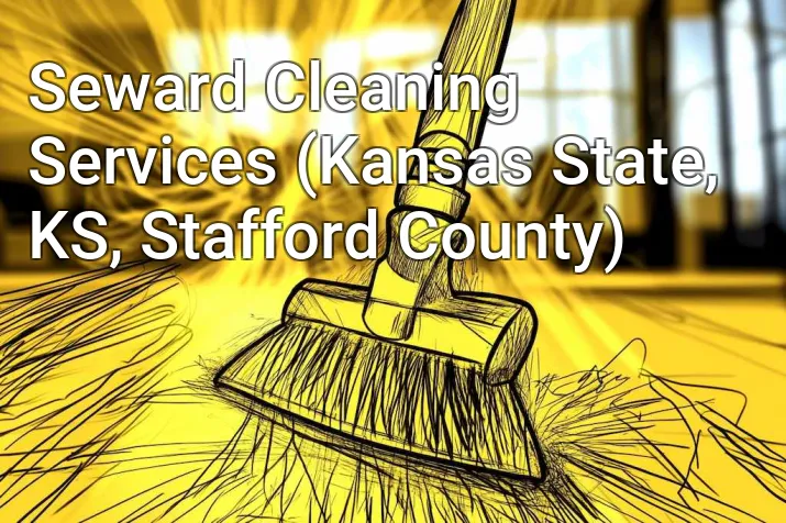 Seward Cleaning Services (Kansas State, KS, Stafford County)