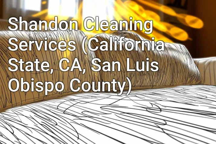 Shandon Cleaning Services (California State, CA, San Luis Obispo County)