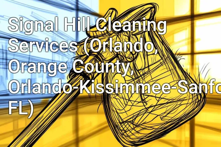 Signal Hill Cleaning Services (Orlando, Orange County, Orlando-Kissimmee-Sanford, FL)