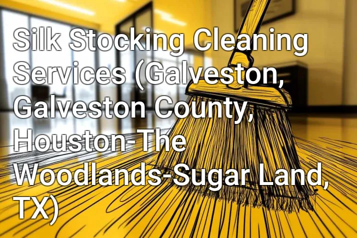 Silk Stocking Cleaning Services (Galveston, Galveston County, Houston-The Woodlands-Sugar Land, TX)