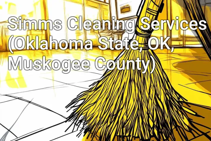 Simms Cleaning Services (Oklahoma State, OK, Muskogee County)