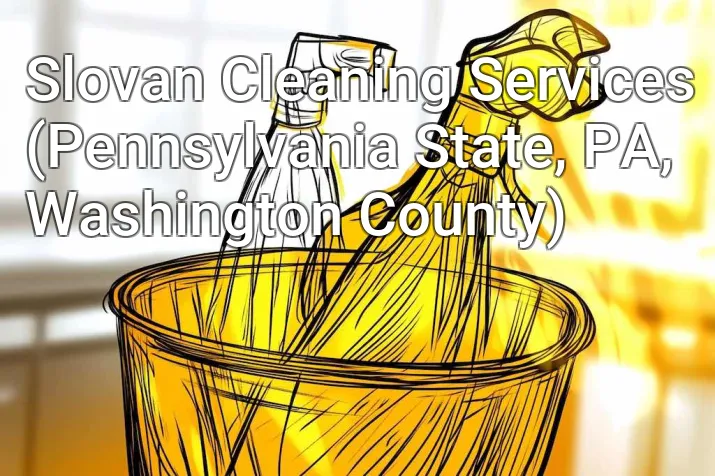 Slovan Cleaning Services (Pennsylvania State, PA, Washington County)