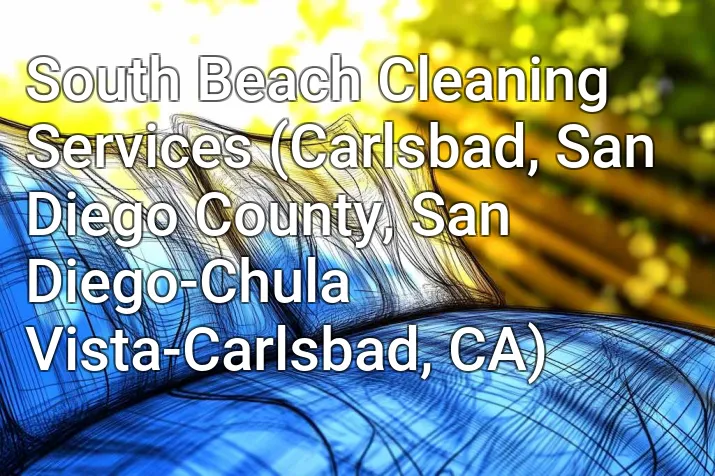 South Beach Cleaning Services (Carlsbad, San Diego County, San Diego-Chula Vista-Carlsbad, CA)