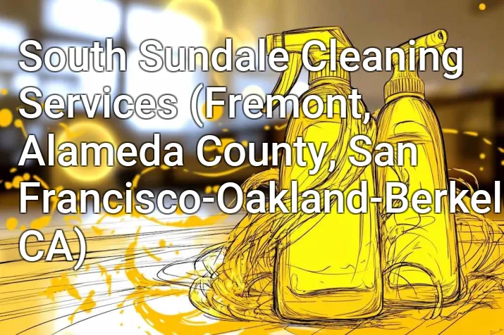 South Sundale Cleaning Services (Fremont, Alameda County, San Francisco-Oakland-Berkeley, CA)