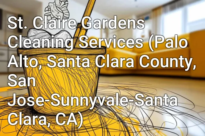 St. Claire Gardens Cleaning Services (Palo Alto, Santa Clara County, San Jose-Sunnyvale-Santa Clara, CA)
