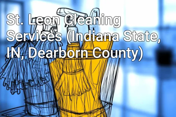 St. Leon Cleaning Services (Indiana State, IN, Dearborn County)