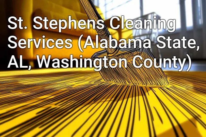St. Stephens Cleaning Services (Alabama State, AL, Washington County)