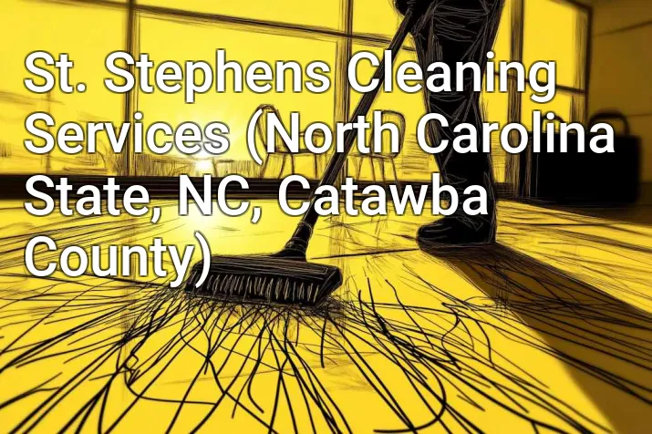 St. Stephens Cleaning Services (North Carolina State, NC, Catawba County)