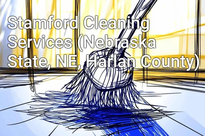 Stamford Cleaning Services (Nebraska State, NE, Harlan County)