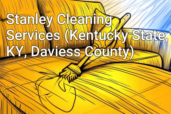 Stanley Cleaning Services (Kentucky State, KY, Daviess County)