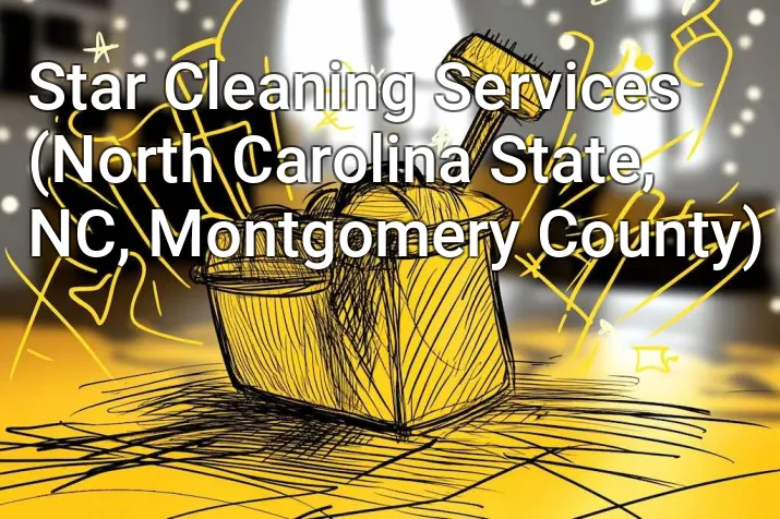 Star Cleaning Services (North Carolina State, NC, Montgomery County)