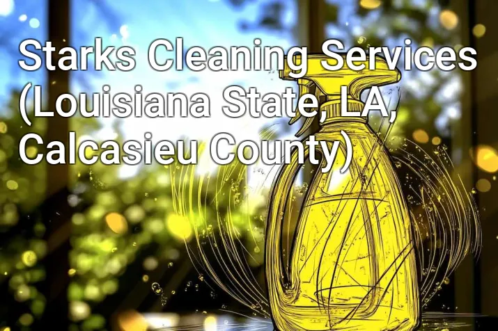 Starks Cleaning Services (Louisiana State, LA, Calcasieu County)