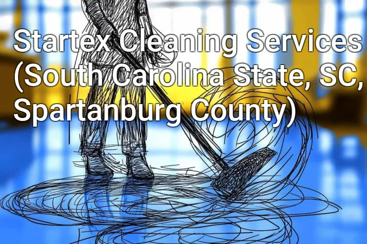 Startex Cleaning Services (South Carolina State, SC, Spartanburg County)