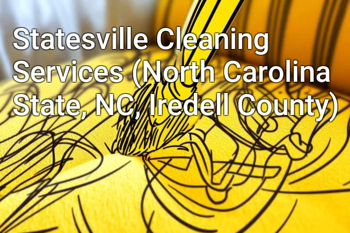 Statesville Cleaning Services (North Carolina State, NC, Iredell County)