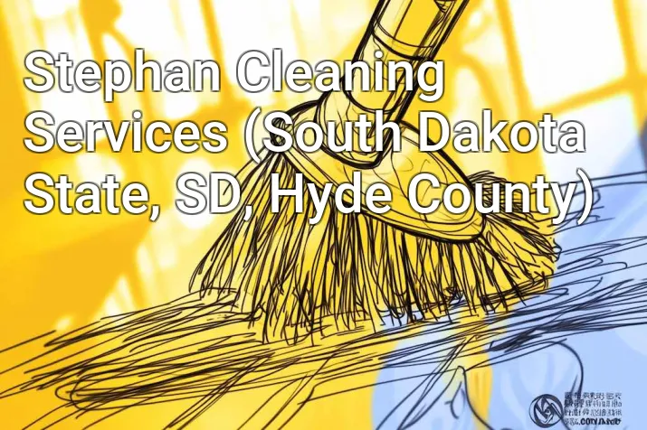 Stephan Cleaning Services (South Dakota State, SD, Hyde County)