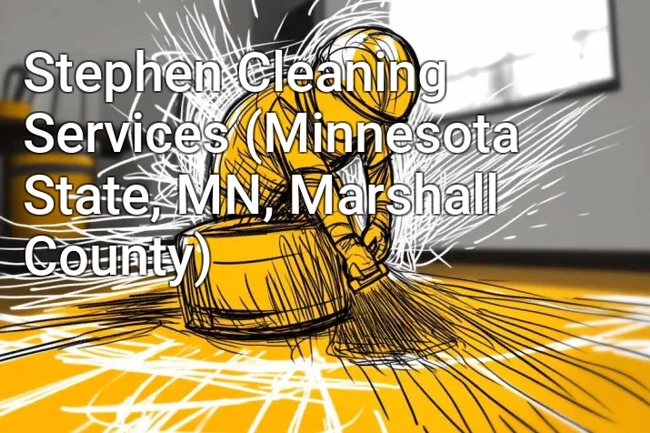 Stephen Cleaning Services (Minnesota State, MN, Marshall County)