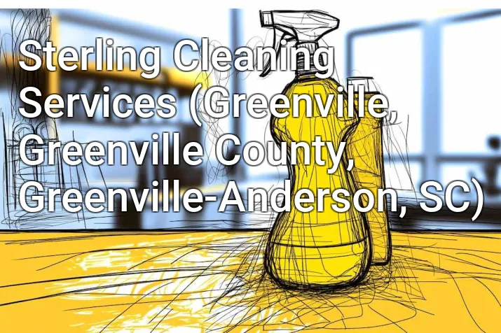 Sterling Cleaning Services (Greenville, Greenville County, Greenville-Anderson, SC)