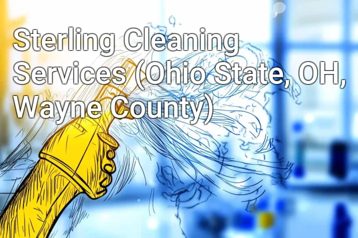 Sterling Cleaning Services (Ohio State, OH, Wayne County)