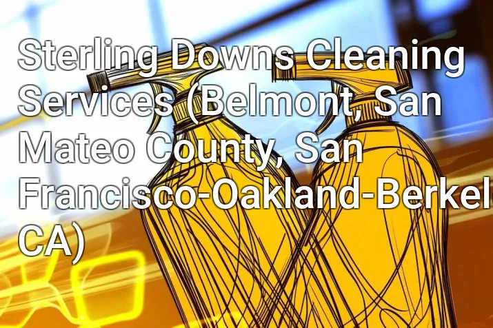 Sterling Downs Cleaning Services (Belmont, San Mateo County, San Francisco-Oakland-Berkeley, CA)